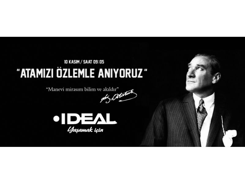 Atamızı Özlemle Anıyoruz...