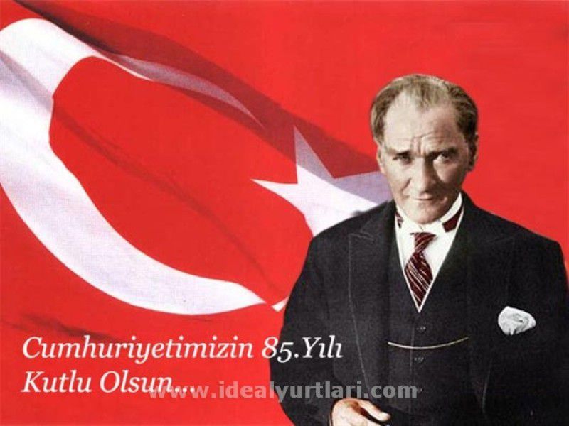 Cumhuriyetimizin 85. Yılı Kutlu Olsun
