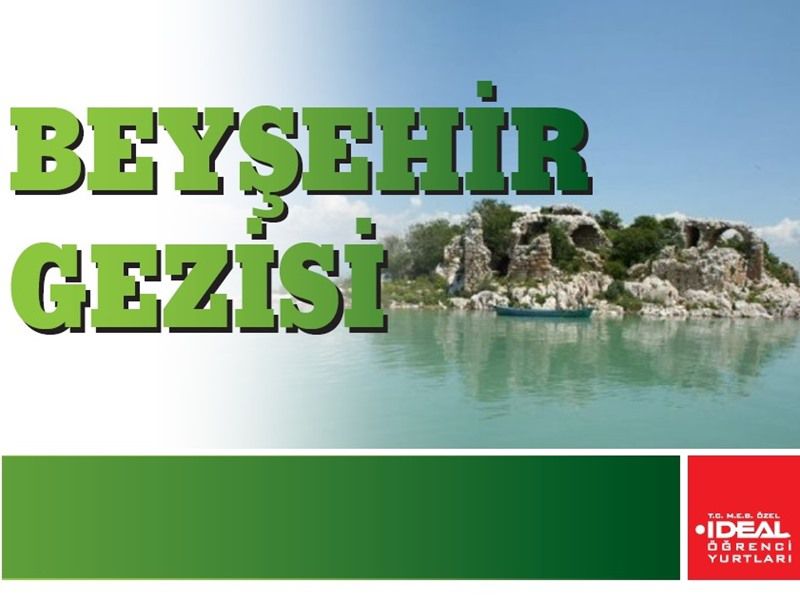 2. Dönem Beyşehir Gezisi