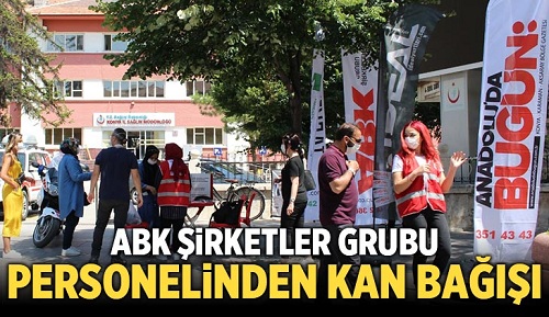ABK Şirketler Grubu personelinden kan bağışı