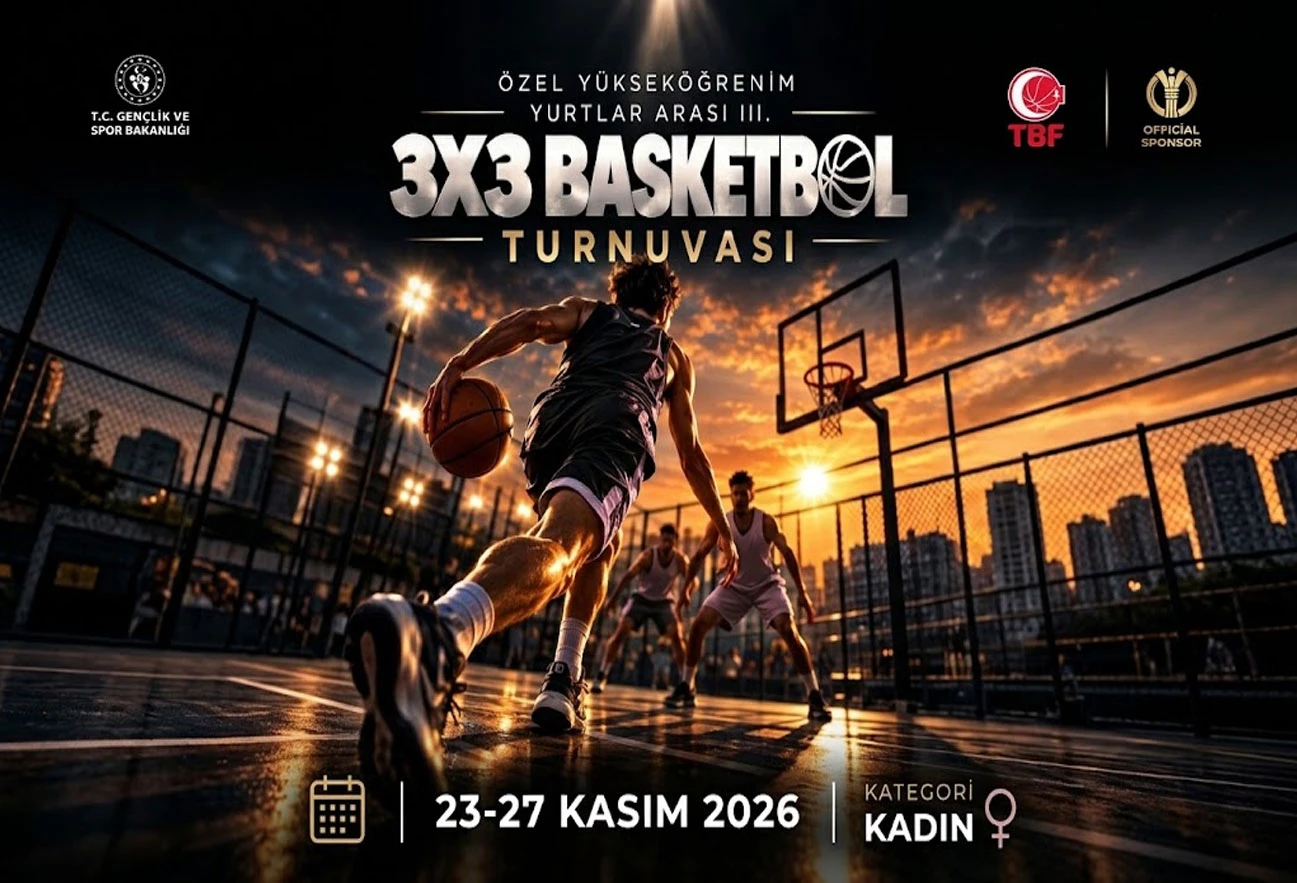 Özel Yükseköğrenim Yurtları Arası III. 3x3 Basketbol Turnuvası düzenleniyor!